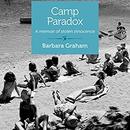 Camp Paradox: A Memoir of Stolen Innocence by Barbara Graham