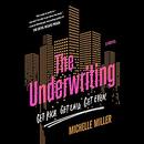 The Underwriting by Michelle Miller
