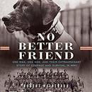No Better Friend by Robert Weintraub