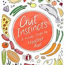 Gut Instincts by Heather Abel