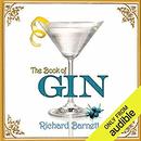 The Book of Gin by Richard Barnett