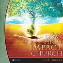 How to Grow a High Impact Church Volume One by Chip Ingram