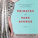 Primates of Park Avenue by Wednesday Martin