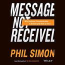 Message Not Received by Phil Simon