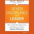 Seven Disciplines of a Leader by Jeff Wolf