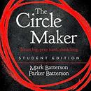 The Circle Maker Student Edition by Mark Batterson
