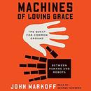 Machines of Loving Grace by John Markoff