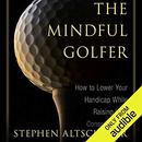 Mindful Golfer by Stephen Altschuler