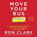 Move Your Bus by Ron Clark
