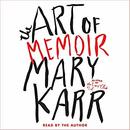 The Art of Memoir by Mary Karr