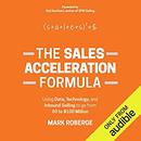 The Sales Acceleration Formula by Mark Roberge