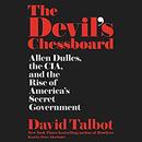 The Devil's Chessboard by David Talbot