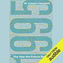 1995: The Year the Future Began by W. Joseph Campbell