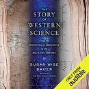 The Story of Western Science by Susan Wise Bauer