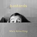 Bastards by Mary King