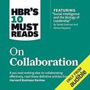 HBR's 10 Must Reads on Collaboration by Harvard Business Review