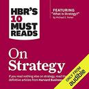 HBR's 10 Must Reads on Strategy by Harvard Business Review