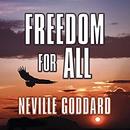 Freedom for All by Neville Goddard