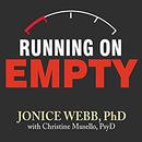 Running on Empty: Overcome Your Childhood Emotional Neglect by Jonice Webb