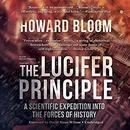 The Lucifer Principle by Howard Bloom