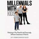 Millennials with Kids by Jeff Fromm