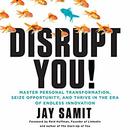 Disrupt You! by Jay Samit