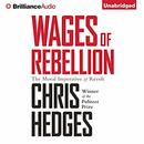 Wages of Rebellion by Chris Hedges