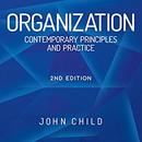 Organization: Contemporary Principles and Practice by John Child