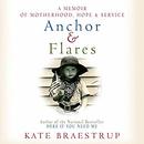 Anchor and Flares by Kate Braestrup
