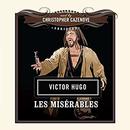 Les Miserables by Victor Hugo