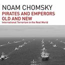 Pirates and Emperors, Old and New by Noam Chomsky