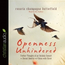Openness Unhindered by Rosaria Butterfield