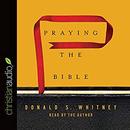 Praying the Bible by Donald S. Whitney