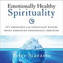 Emotionally Healthy Spirituality by Peter Scazzero