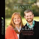 Called for Life by Kent Brantly