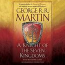 A Knight of the Seven Kingdoms by George R.R. Martin
