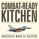 Combat-Ready Kitchen by Anastacia Marx de Salcedo