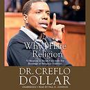 Why I Hate Religion by Creflo Dollar