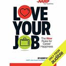 Love Your Job: The New Rules for Career Happiness by Kerry Hannon