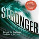 Stronger: Develop the Resilience You Need to Succeed by George S. Everly, Jr.