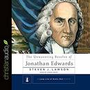 The Unwavering Resolve of Jonathan Edwards by Steven J. Lawson