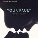 Your Fault by April Kim