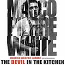 The Devil in the Kitchen by Marco Pierre-White