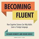 Becoming Fluent by Richard Roberts