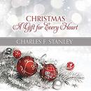 Christmas: A Gift for Every Heart by Charles F. Stanley