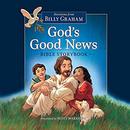 God's Good News Bible Storybook by Billy Graham