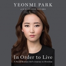 In Order to Live by Yeonmi Park