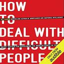 How to Deal with Difficult People by Gill Hasson