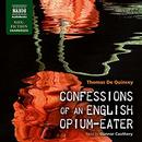 Confessions of an English Opium-Eater by Thomas De Quincey