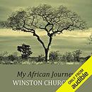 My African Journey by Winston Churchill